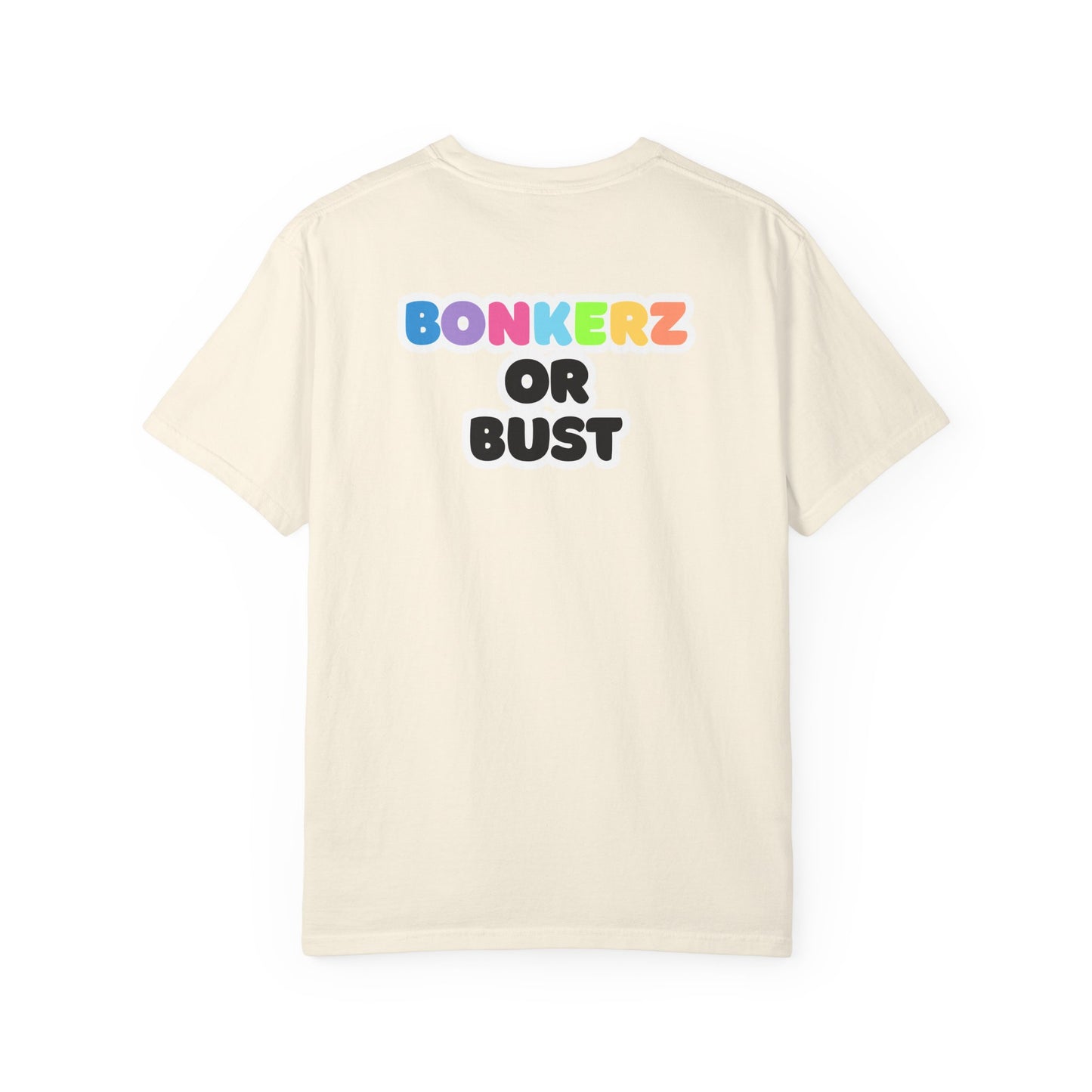 Original Bonkerz Or Bust | T-Shirt