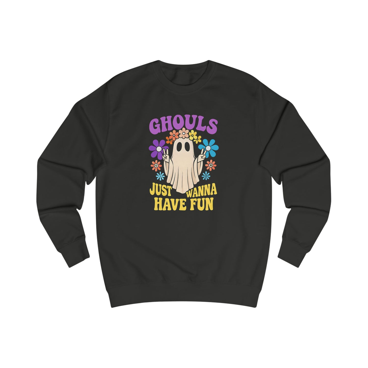 Ghouls Just Wanna Have Fun | Sweatshirt