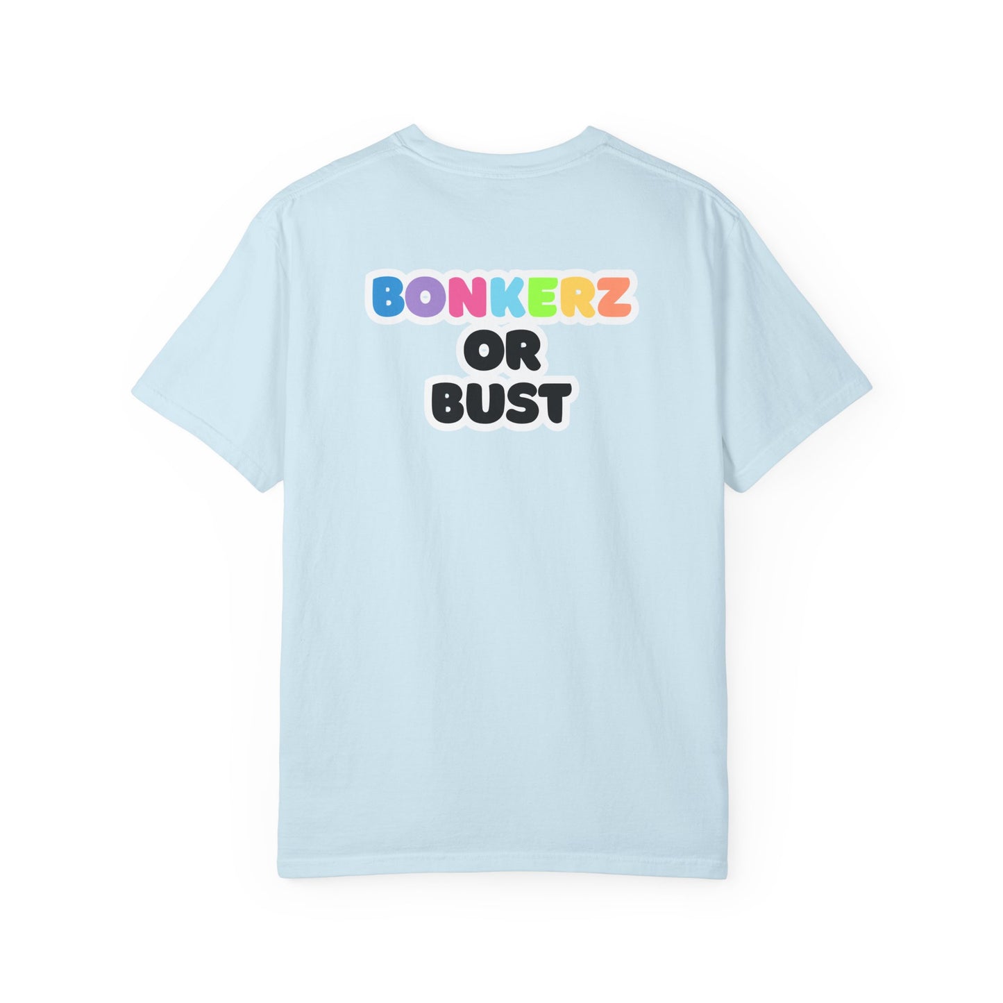 Original Bonkerz Or Bust | T-Shirt