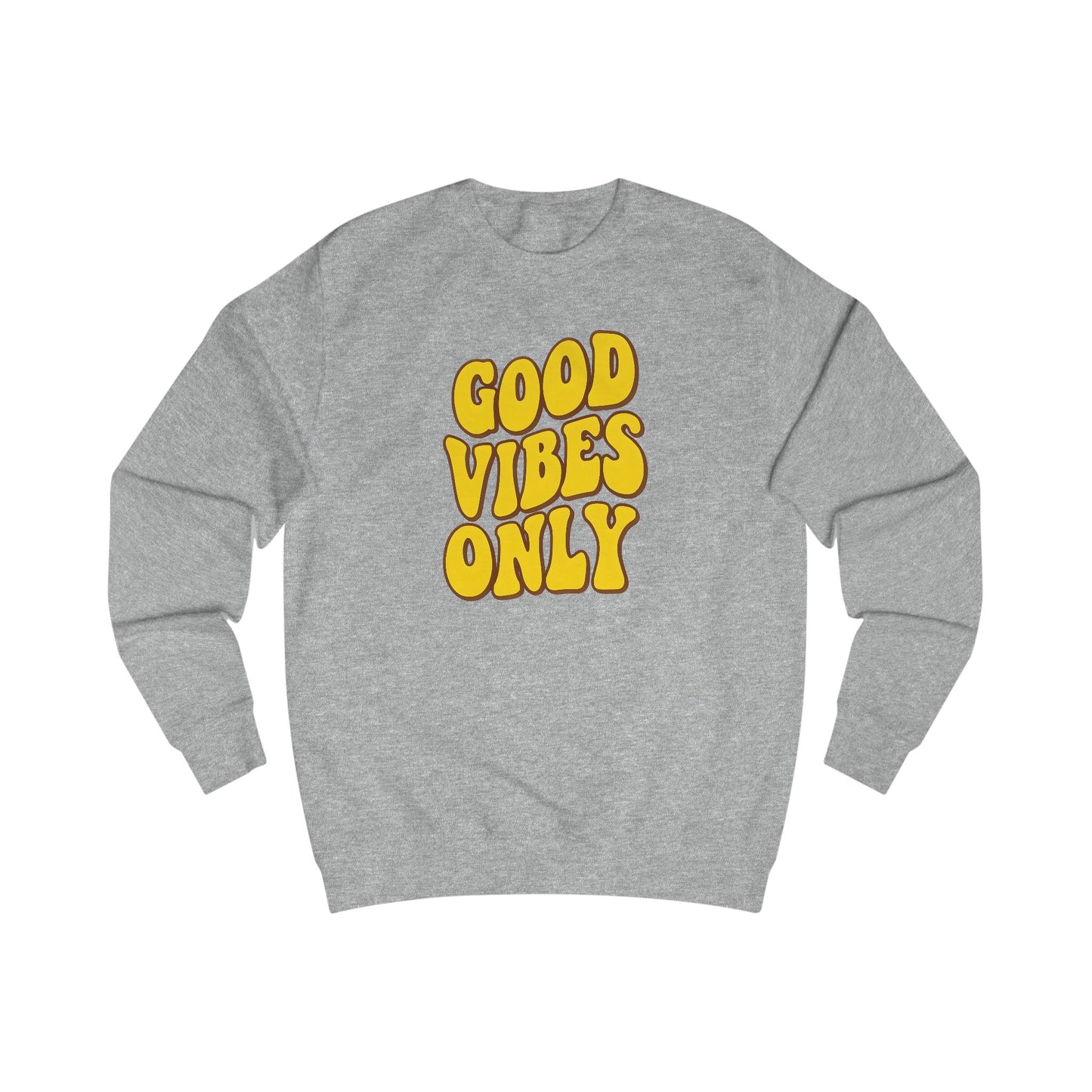 Good Vibes Only | Sweatshirt