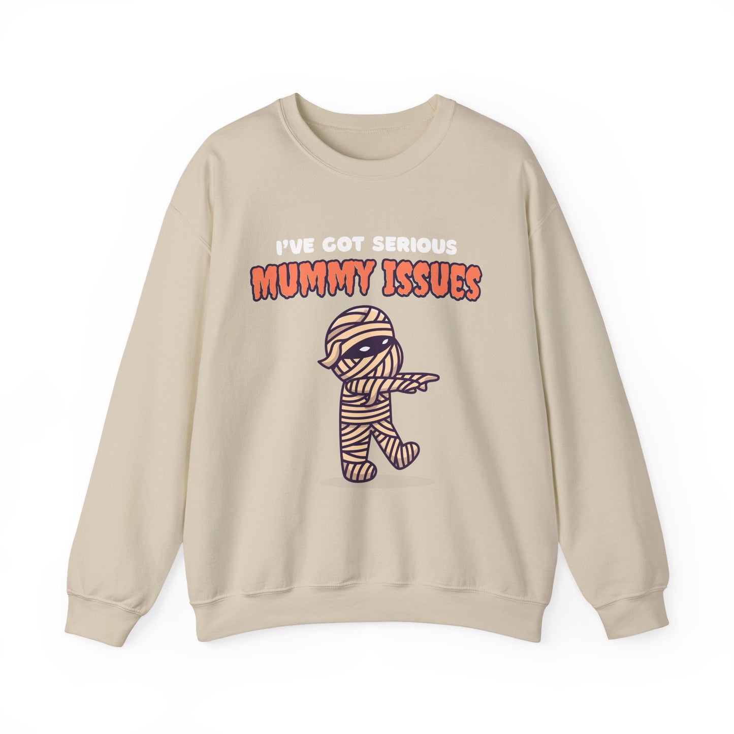 Serious Mummy Issues | Sweatshirt