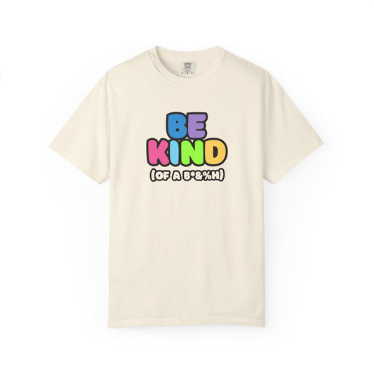 Kindness Vibes T-Shirt - Be Kind (of a B*tch) | Casual Tee, Gift for Friends, Humor Shirt, Positive Affirmation Fashion, [...]