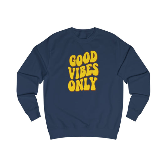 Good Vibes Only | Sweatshirt